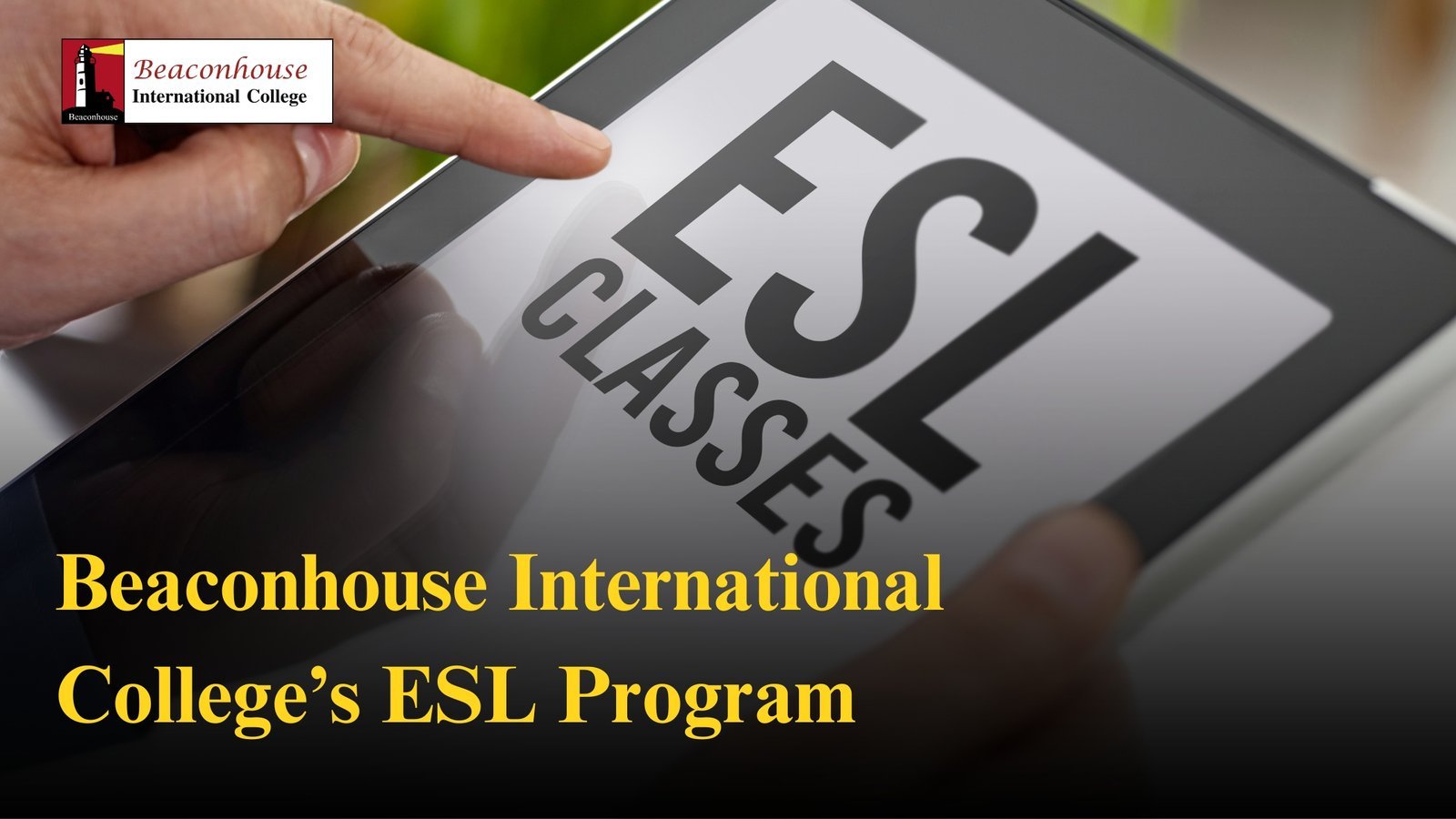 Beaconhouse International College’s ESL Program